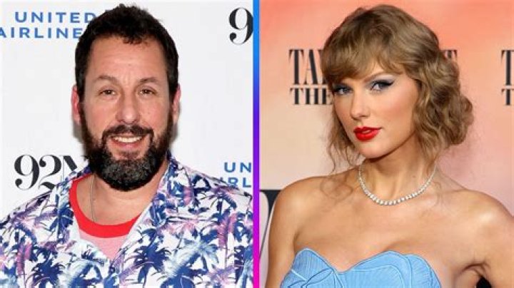 Adam Sandler always gets 'a little jumpy' whenever he is around Taylor Swift