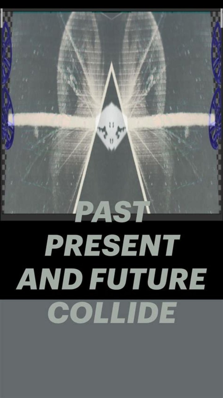 Past, present, and future collide