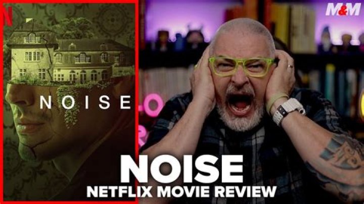 What is the Netflix movie Noise 2023 about? (Noise plot and more)